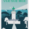 affiche illustrée du phare de Ver-sur-Mer